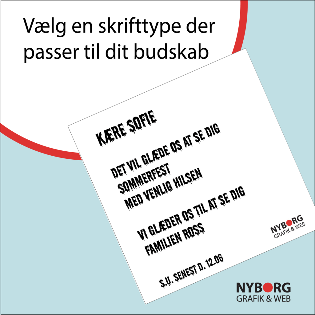 Styrk eller svæk dit budskab ved valg af skrifttype