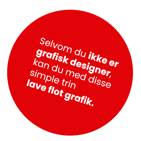 Sådan bliver du i stand til at lave din egen flotte grafik